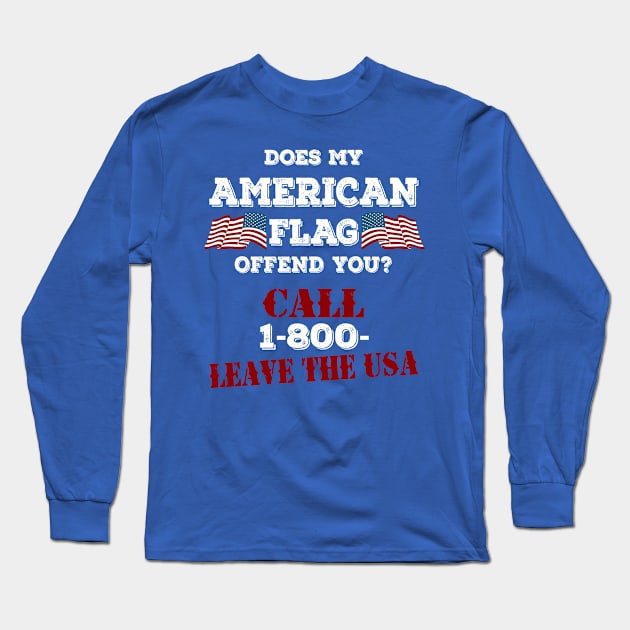 1-800- Leave The USA Long Sleeve T-Shirt by veerkun